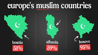 European Countries Everyone Forgets Are Muslim