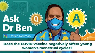 Does the COVID vaccine negatively affect young women's menstrual cycles? #AskDrBen