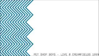 Pet Shop Boys - Live @ Creamfields 1999