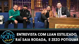 Entrevista com Raí Saia Rodada, Luan Estilizado e Zezo Potiguar | The Noite (27/04/23)