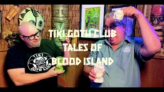 Tiki Goth Club 52: Tales Of Blood Island