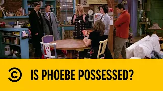 Is Phoebe Possessed? | Friends | Comedy Central Africa