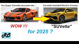 C8 Corvette SUV / Crossover for 2025 ?  * Latest GM News *