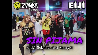 Sin Pijama - Natti Natasha ft. Becky G || Zumba fitness