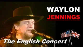 Waylon Jennings. The English Concert! Live at Wembley, London (1989)