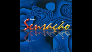 Grupo Sensação- Quando o Sol Nascer