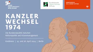 Konferenz Kanzlerwechsel 1974 | Tag 1 (Donnerstag, 25. April 2024)