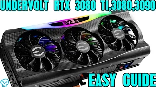 Undervolting Easy Tutorial Guide RTX 3080 TI /3080 /3090