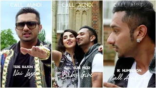 Call Aundi Full Screen Status | Yo Yo Honey Singh | Zorawar | Status Guru YT |