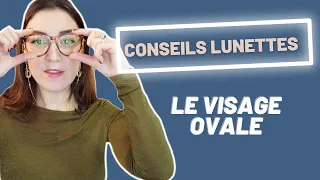 Le visage ovale - Conseils pour Choisir ses Lunettes - Ansostyle CCSL #2