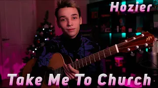 Hozier - Take Me To Church / Fingerstyle guitar cover by AkStar