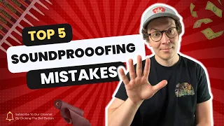 Top 5 Soundproofing Mistakes