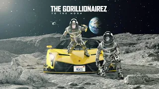 The Gorillionairez  - To The Moon (Dumb Money Anthem)