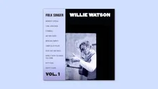 Willie Watson - "Midnight Special" Official Audio