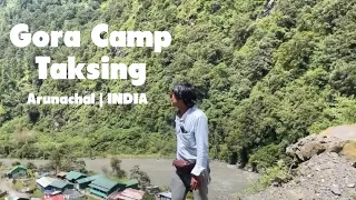 Gora Camp Taksing | INDIA-CHINA Border | Arunachal Pradesh | INDIA 🇮🇳 #taksing