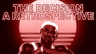 LeBron’s Decision | A Retrospective
