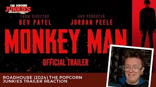 MONKEY MAN (Official Trailer) THE POPCORN JUNKIES REACTION