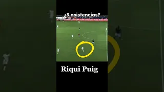 ¿3 asistencias de Riqui Puig?