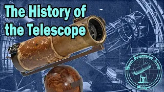 Feature: "The History of the Telescope"