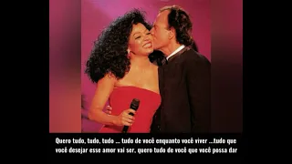 JULIO IGLESIAS & DIANA ROSS All of you - TRAD. Português