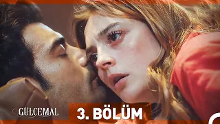 Gülcemal 3. Bölüm