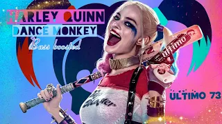 DANCE MONKEY Bass Boosted/   Harley Quinn (Birds of Prey)