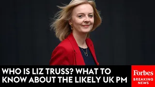 Who Is Liz Truss? Here’s What To Know About The Likely U.K. Prime Minister Replacing Boris Johnson