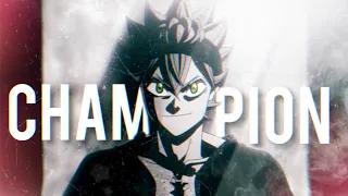 Black Clover AMV - (NEONI and burnboy - CHAMPION)