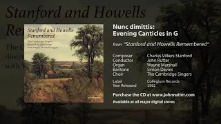 Nunc dimittis: Evening Canticles in G - C.V. Stanford, John Rutter, W. Marshall, Cambridge Singers