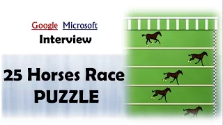 Difficult Puzzle || 25 Horses Race || Asked in Google and Microsoft Interviews