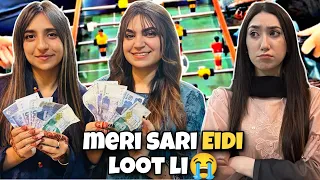 Eid milne se inkar kr diya😂 | Behno ne Meri Eidi Loot Li😭