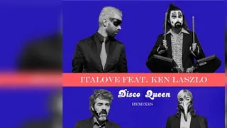 Italove Feat. Ken Laszlo - Disco Queen (The Remixes) (2013) (Single) (Italo-Disco, Eurobeat)