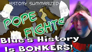 History Noob Watches Overly Sarcastic Productions - History Summarized: Pope Fights [Reaction]