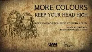 More Colours - Keep Your Head High (Four Seasons Riddim) [prod. by Fireman Crew]