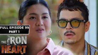 The Iron Heart Full Episode 99 - Part 1/2