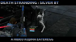 DEATH STRANDING : Silver BT - A Hideo Kojima EasterEgg.