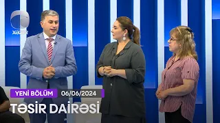 Təsir Dairəsi - 06.06.2024