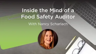 Inside the Mind of a Food Safety Auditor