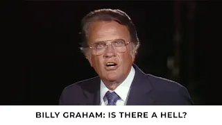 Is There a Hell? | Billy Graham Classic Sermon