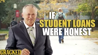 If Student Loans Were Honest - Honest Ads (College Debt)