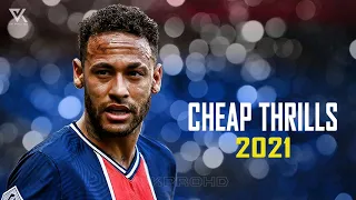 Neymar Jr ► Cheap Thrills ● Skills & Goal 2020/2021 | HD