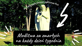 Modlitwy Za Zmarłych Na Każdy Dzień Tygodnia