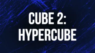 Cube 2: Hypercube (2002) - HD Full Movie Podcast Episode | Film Review