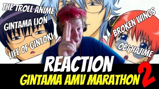 AMV Marathon REACTION - 2 | 5 Gintama AMVs