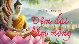 Đêm dài lắm mộng - Lời Phật dạy