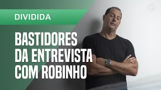 Benja: "Me encheram o saco por causa da entrevista com o Robinho" | Dividida