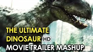 The Ultimate Dinosaur Movie Trailer Mashup (2015) HD