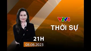 Bản tin thời sự tiếng Việt 21h - 08/08/2023| VTV4