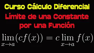 El Límite de una Constante por una Función Curso de Cálculo Diferencial