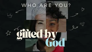 Gifted by God | Who Are You Series | Sermon by Murray Smith